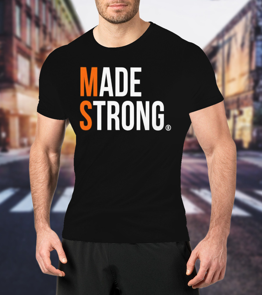 MS Made Strong T-Shirt