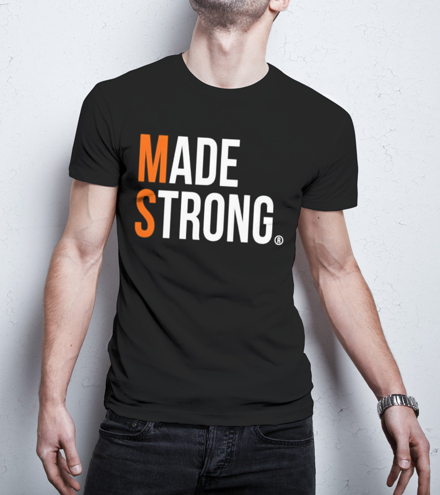 MS Made Strong T-Shirt