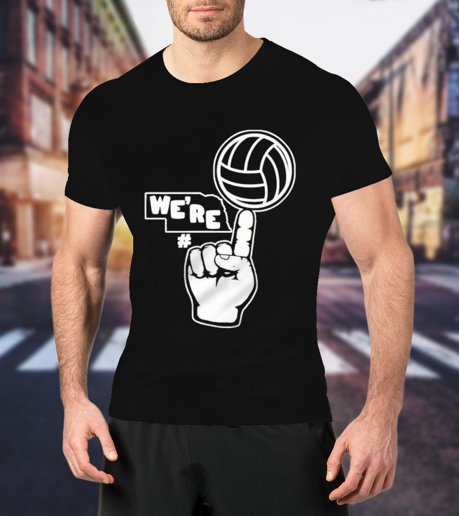 We're Number One Nebraska Volleyball Finger Gesture And Volleyball Map T-Shirt