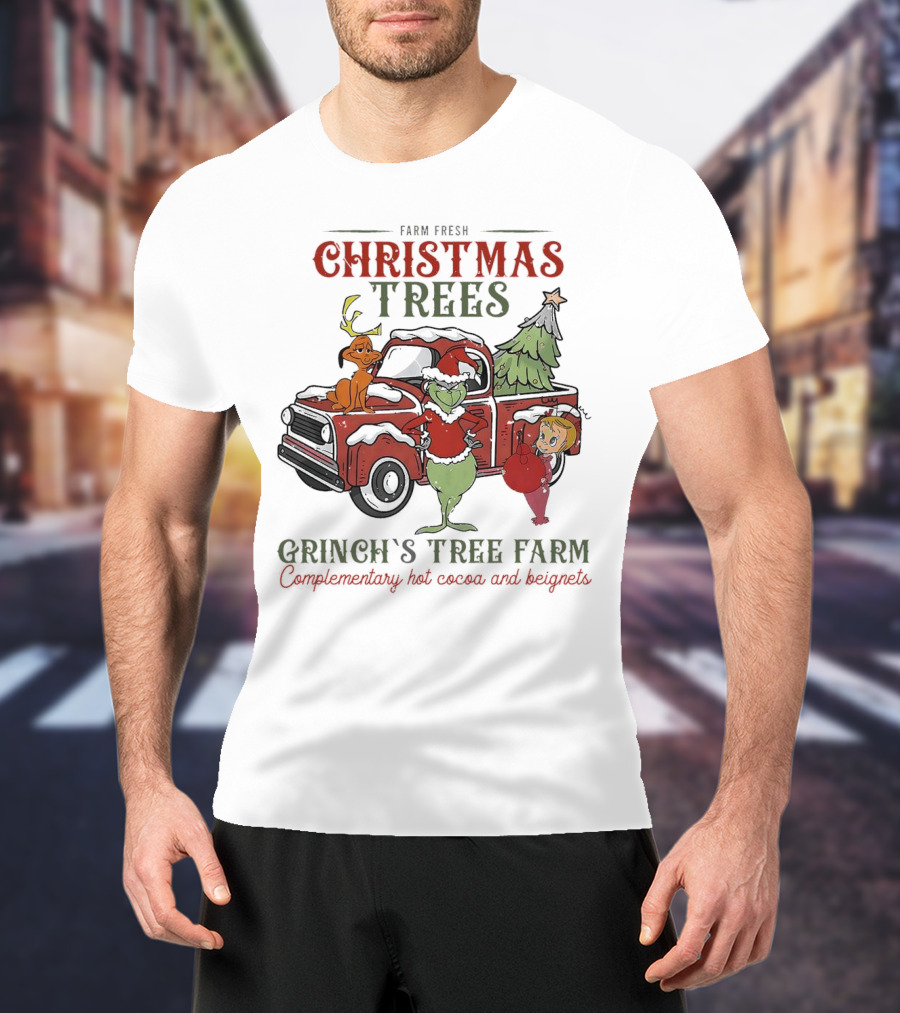 Farm Fresh Christmas Trees Grinch's Tree Farm Complementary Hot Cocoa And Beignets With Red Truck And Max T-Shirt
