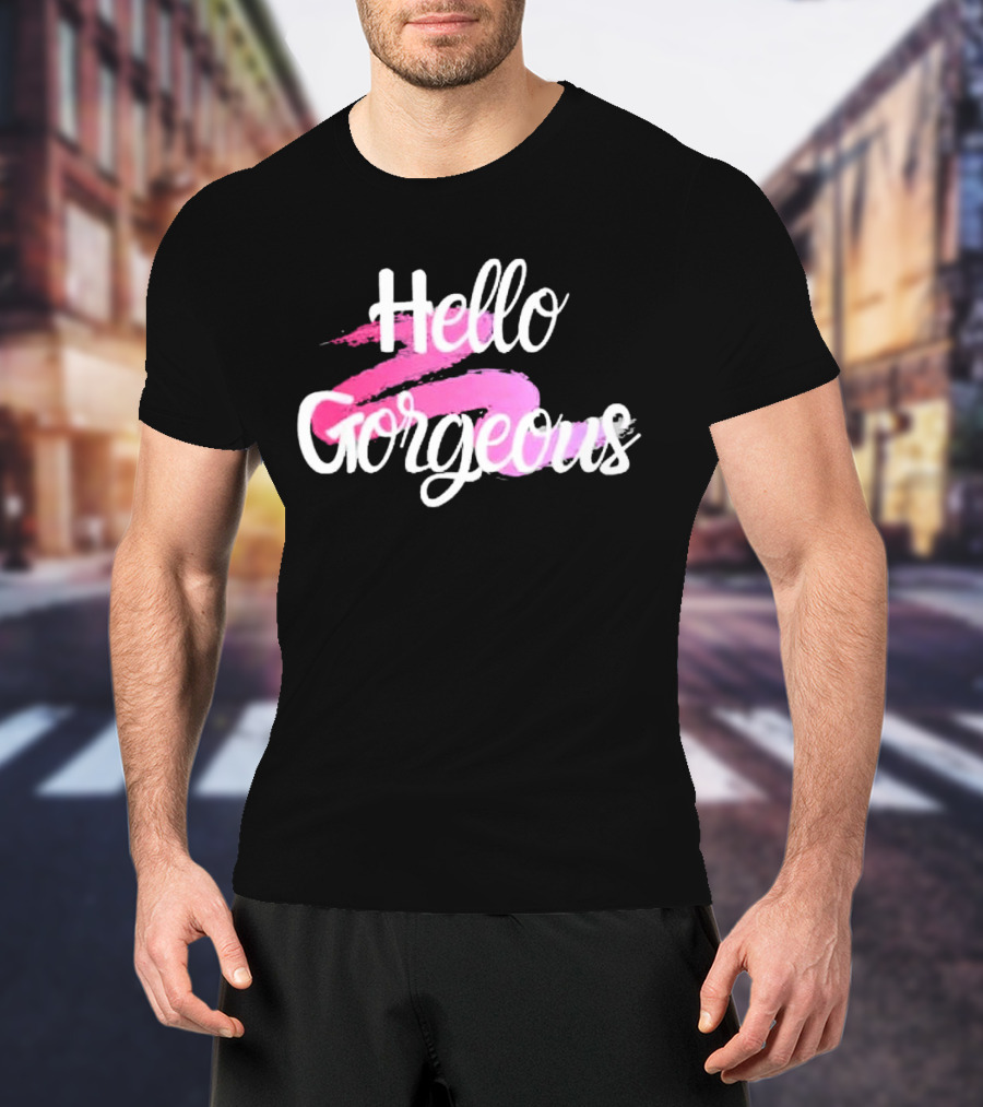Hello Gorgeous Pink Brushstroke T-Shirt
