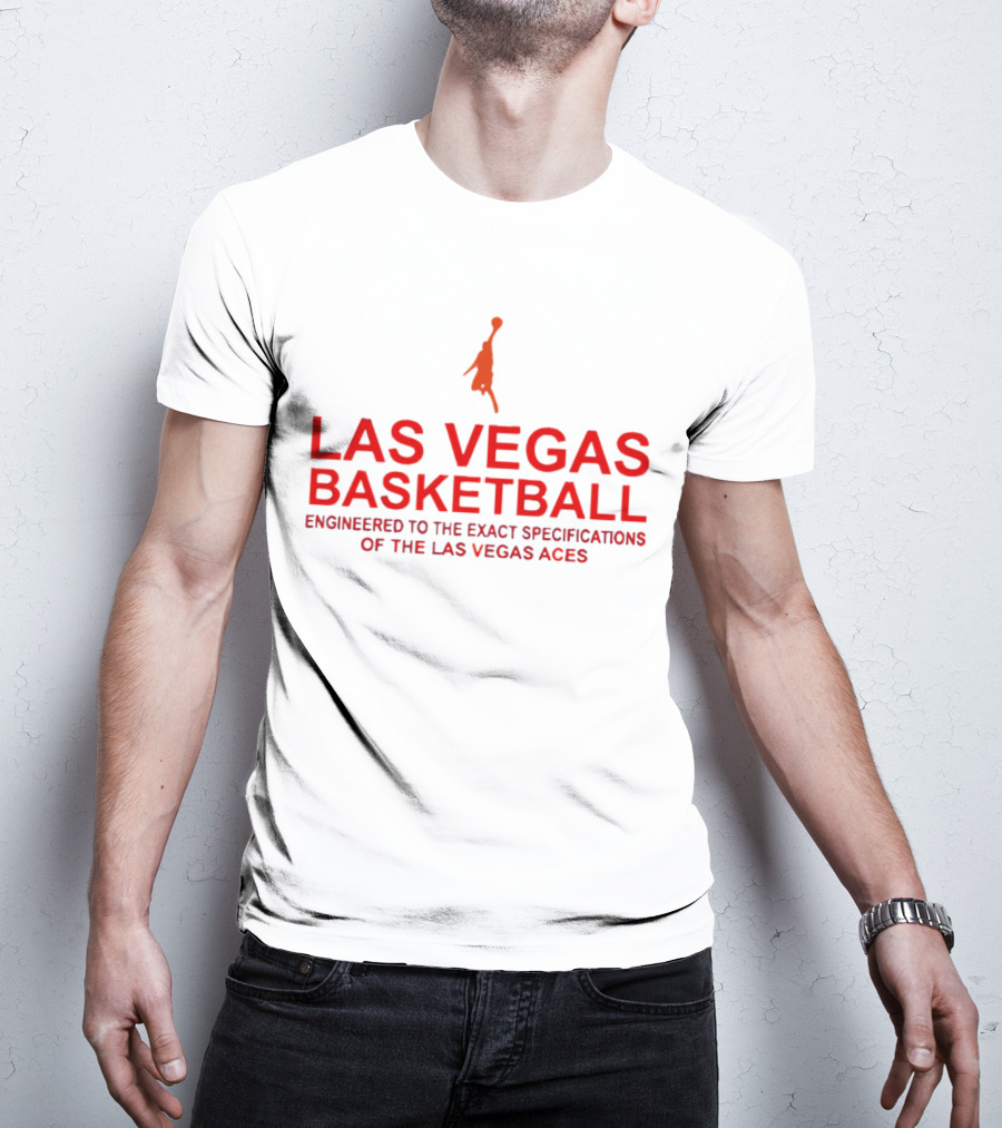 Las Vegas Basketball Engineered To The Exact Specifications Of The Las Vegas Aces T-Shirt
