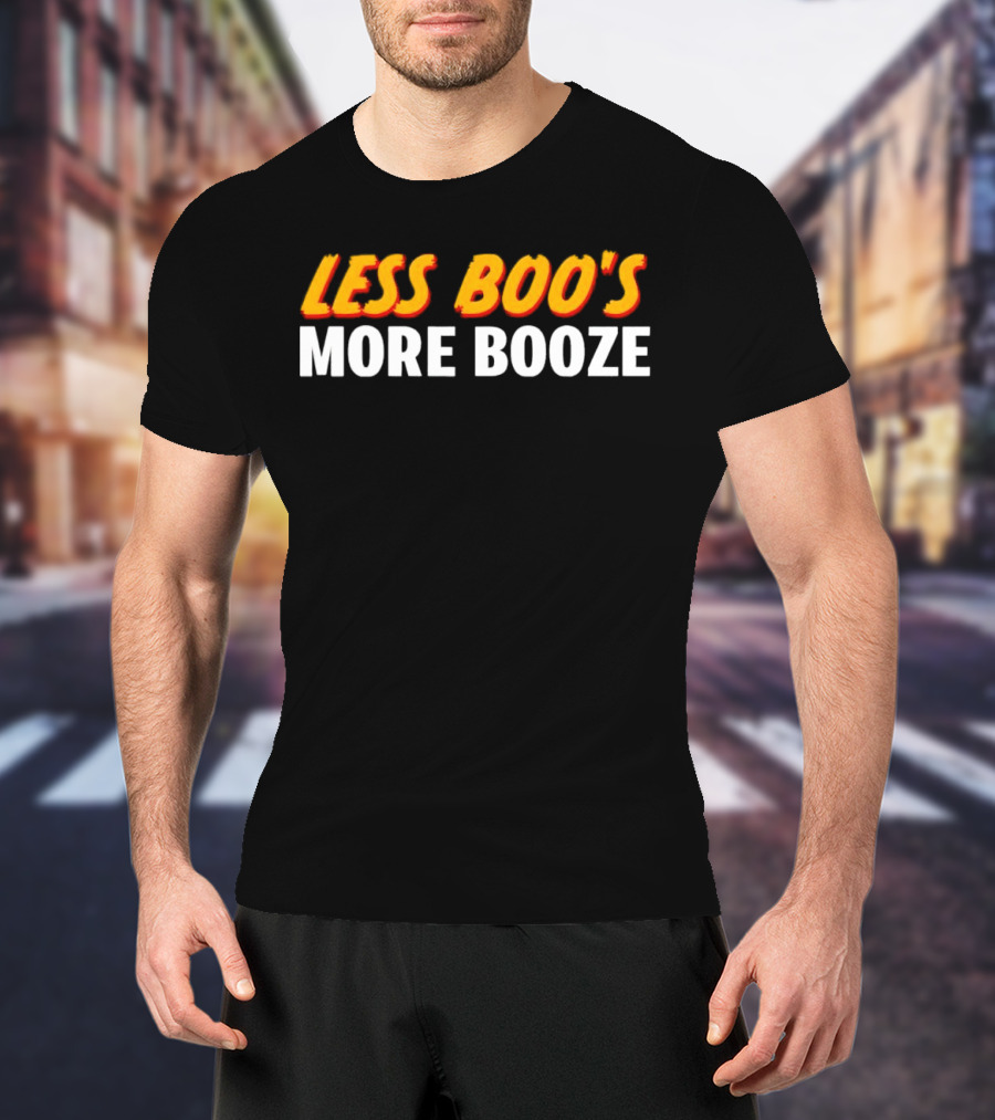 Less Boo’s More Booze Fun T-Shirt