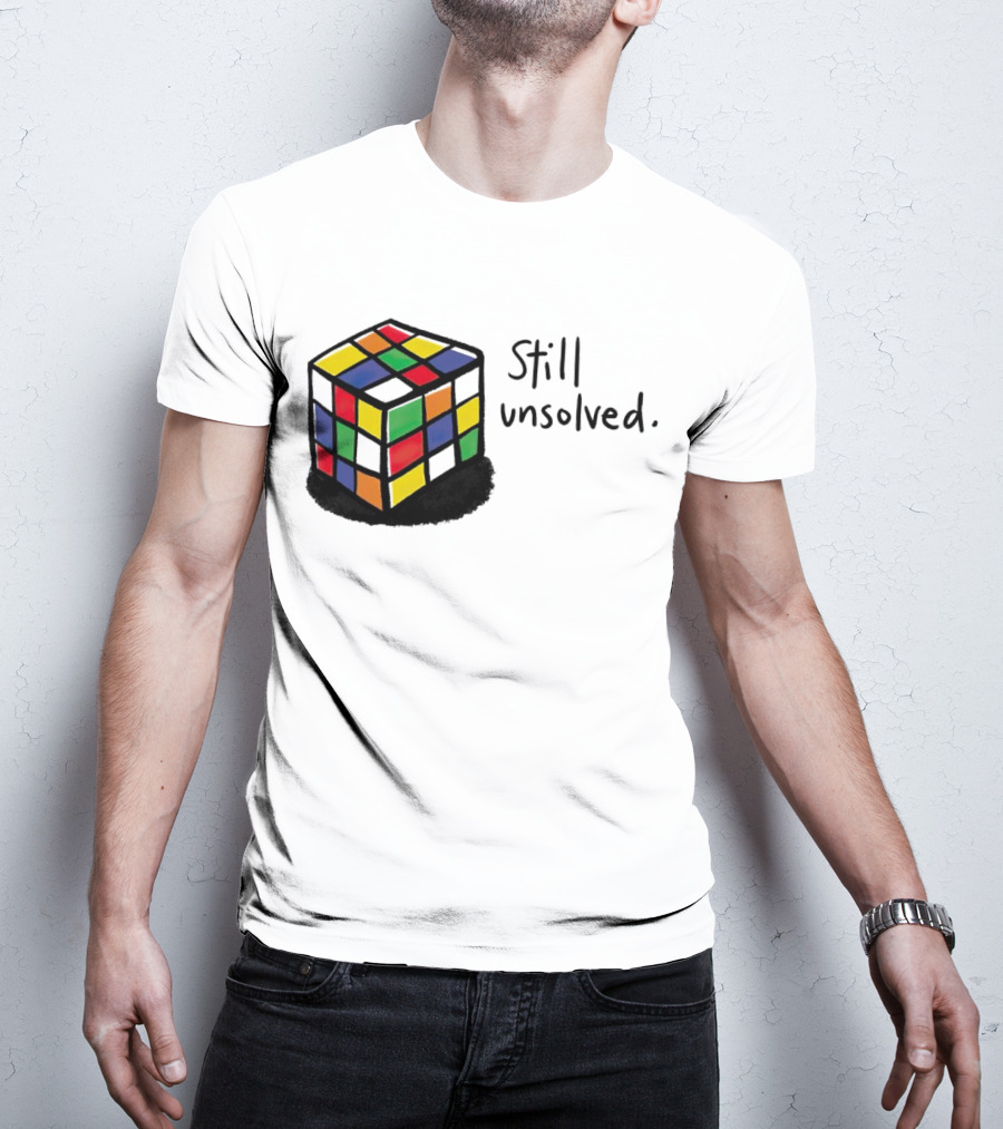 Rubik's Cube Still Unsolved Black Background Puzzle Humor T-Shirt