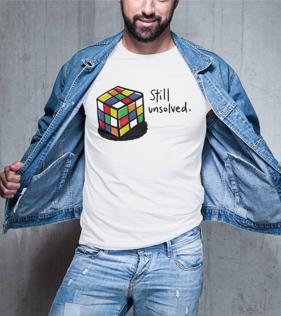 Rubik's Cube Still Unsolved Black Background Puzzle Humor T-Shirt