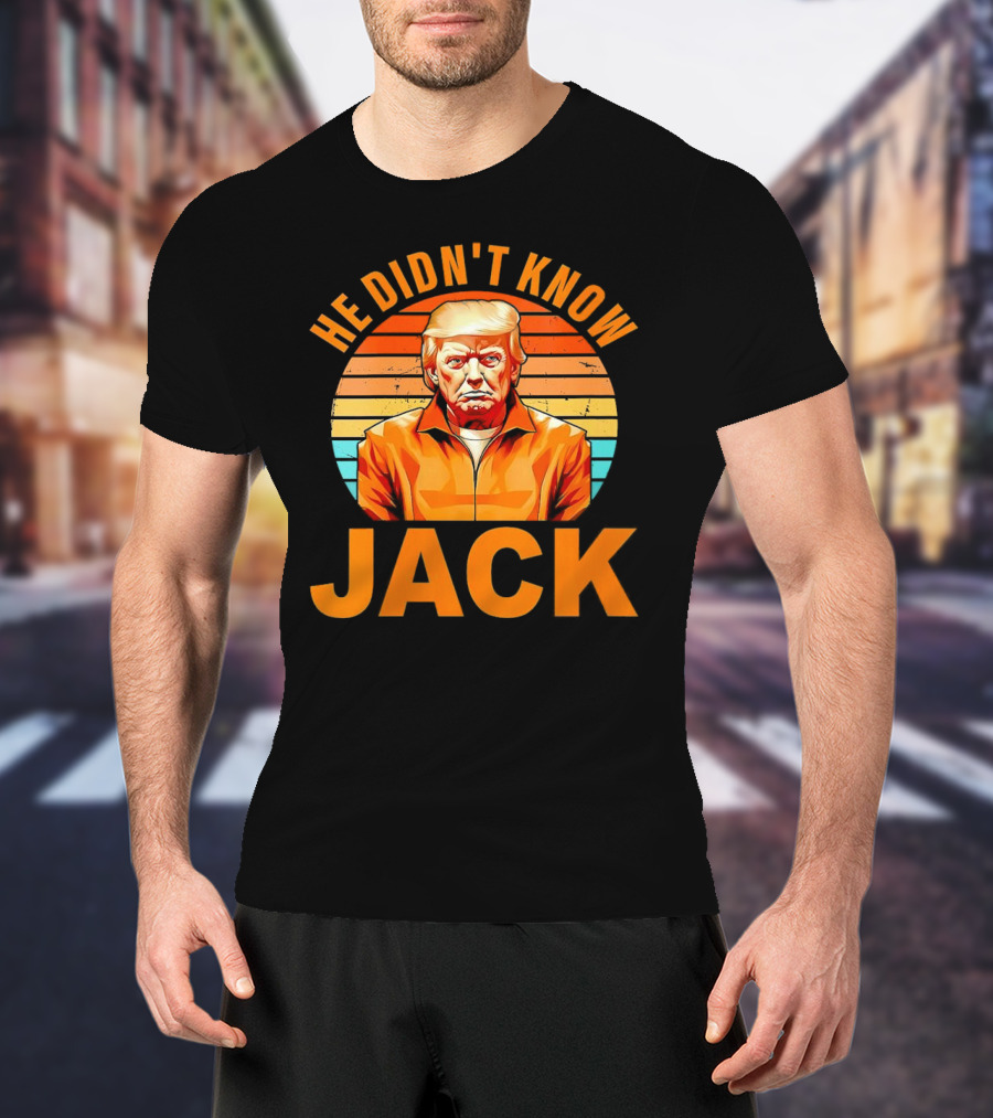 He Didn't Know Jack Trump Vintage T-Shirt