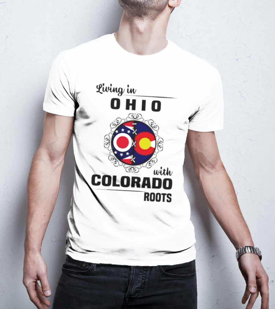 Living In Ohio With Colorado Roots State Flag Circle T-Shirt