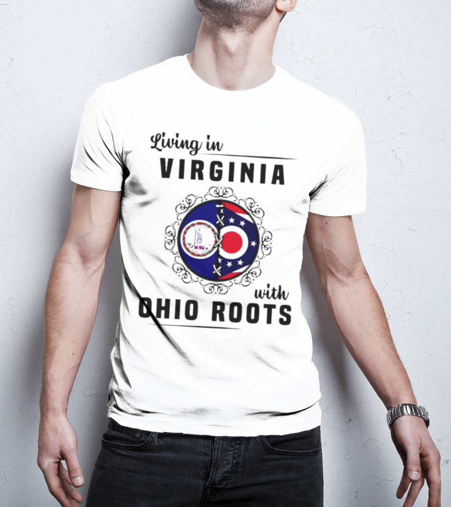 Living In Virginia With Ohio Roots Circle Flag T-Shirt