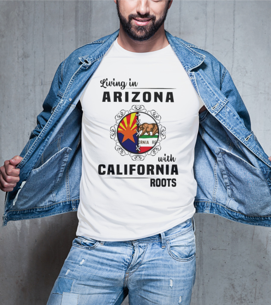 Living In Arizona With California Roots Emblem Featuring State Flags And Bear T-Shirt