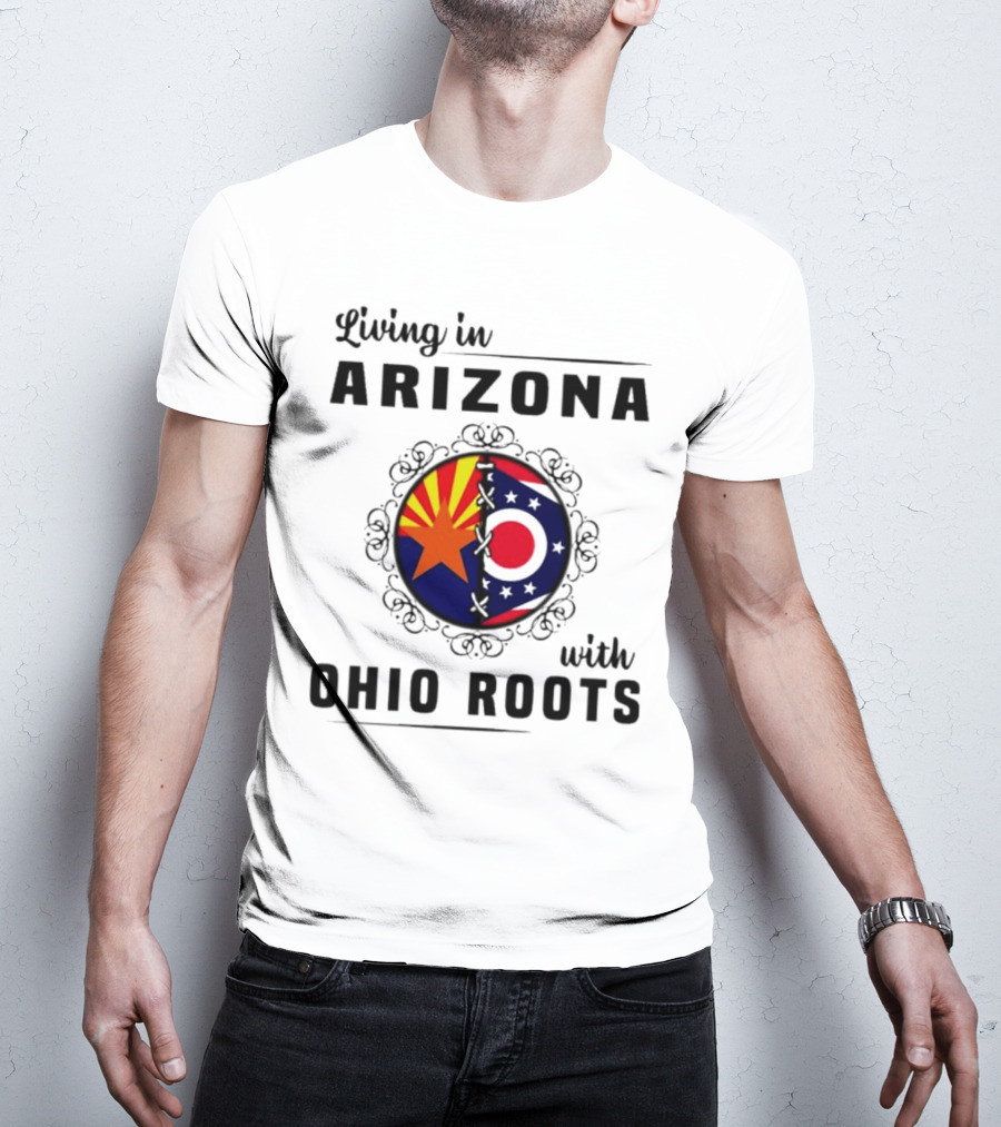 Living In Arizona With Ohio Roots Patchwork Flags T-Shirt