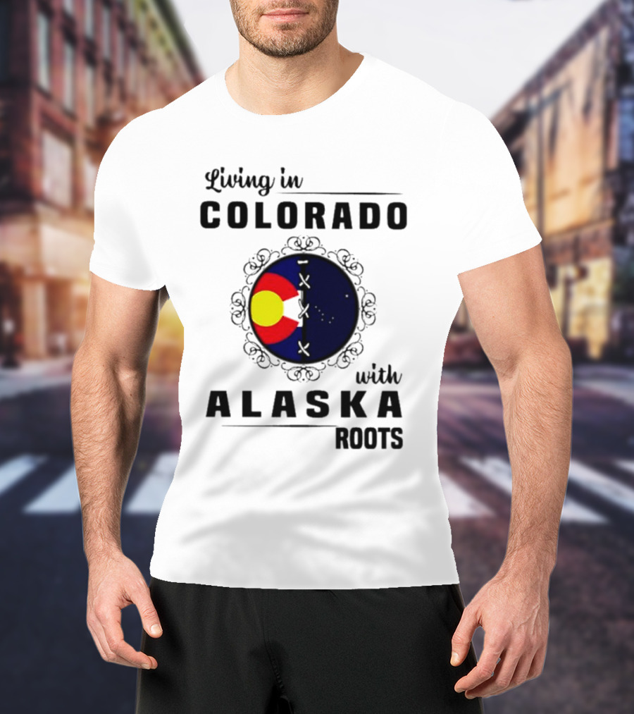 Living In Colorado With Alaska Roots Flag Circle T-Shirt