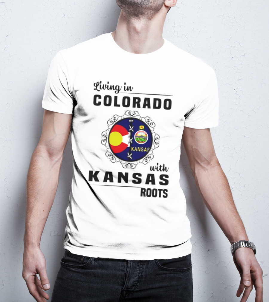 Living In Colorado With Kansas State Flag Roots T-Shirt