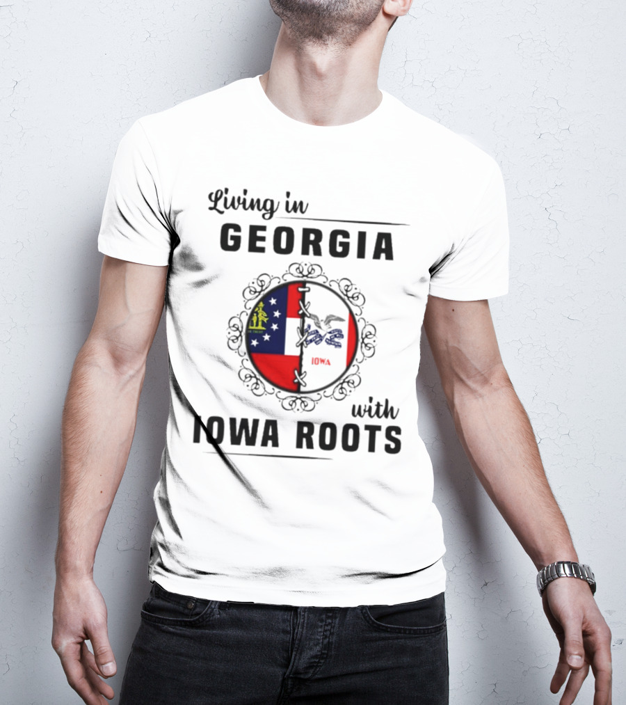 Living In Georgia Embracing Iowa Heritage With Combined State Flags T-Shirt