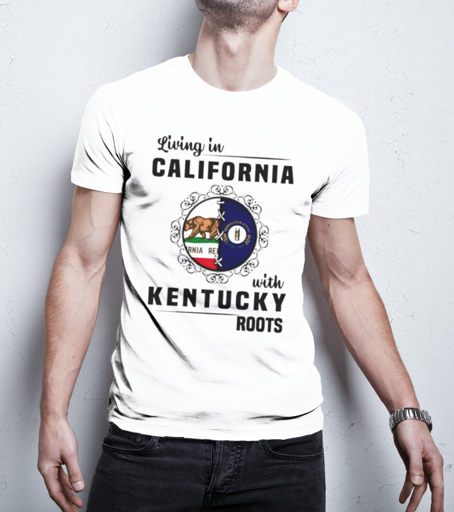 Living In California With Kentucky Roots Flag Shield T-Shirt