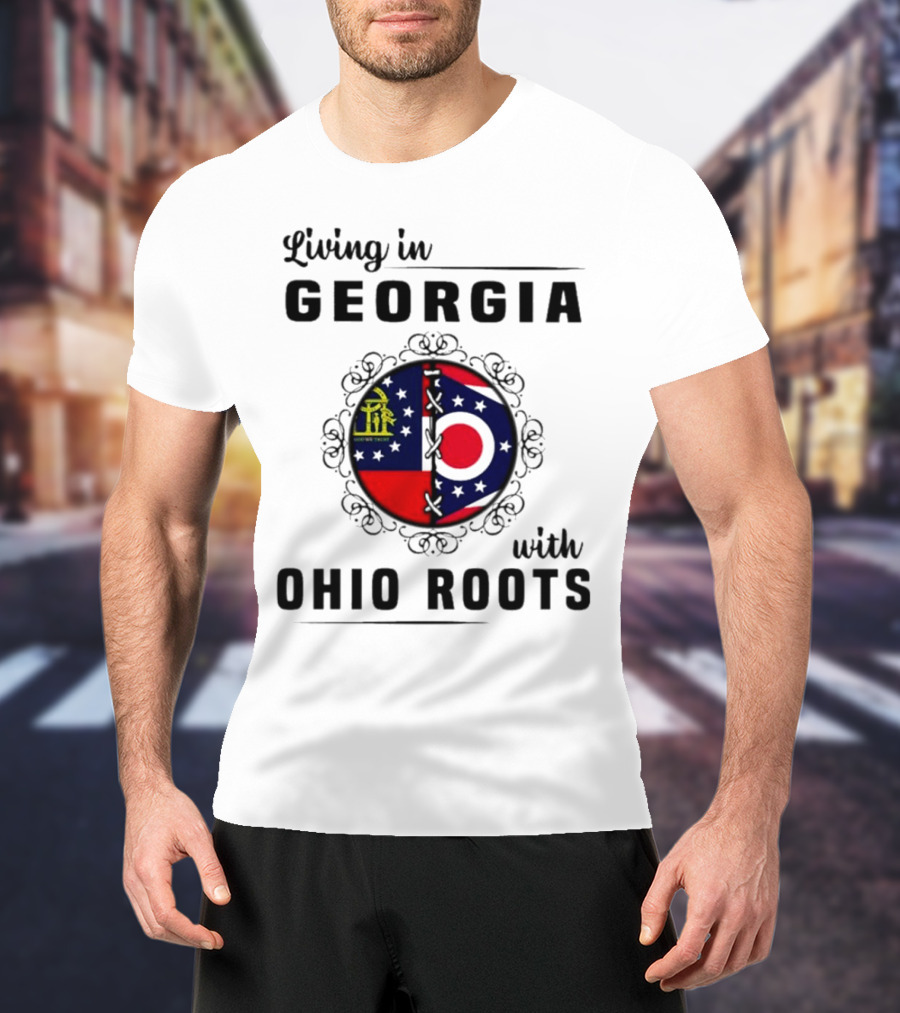 Living In Georgia Embracing Ohio Roots With Combined State Symbols T-Shirt