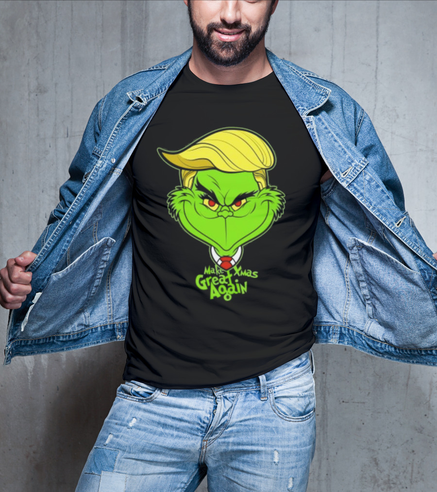 Grinch Make Xmas Great Again Christmas Day Anti-Hero Humor T-Shirt