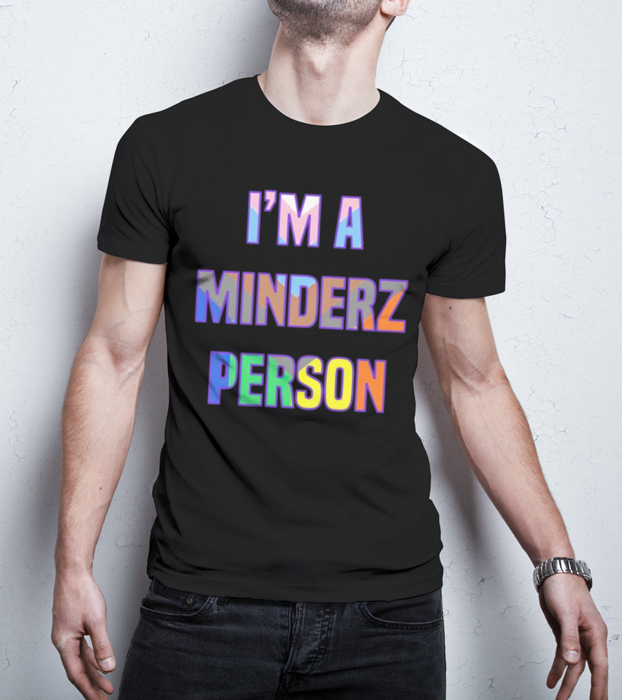 I’m A Minderz Person Rainbow Holographic T-Shirt