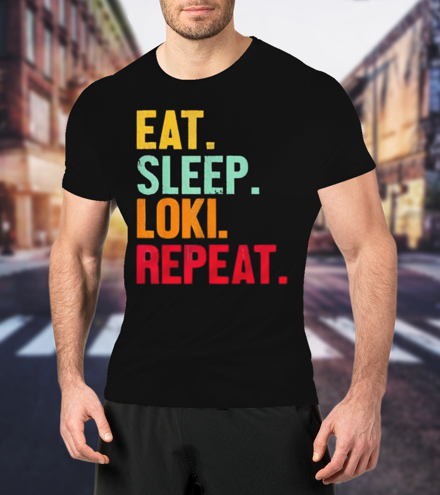 Eat Sleep Loki Repeat Marvel Fans Fandom Phrase T-Shirt