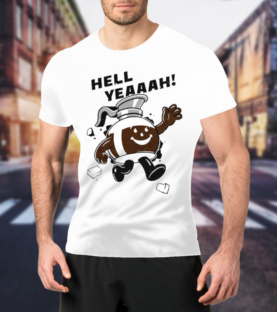 HELL YEAAAH FOR COFFEE MASCOT RUNNING ENTHUSIASTICALLY WITH ICE CUBES T-Shirt