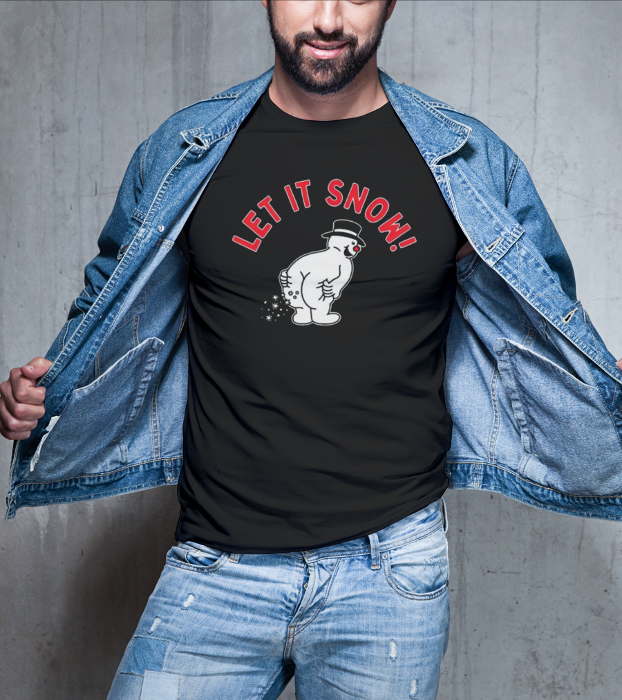 LET IT SNOW Funny Snowman Christmas Humor T-Shirt