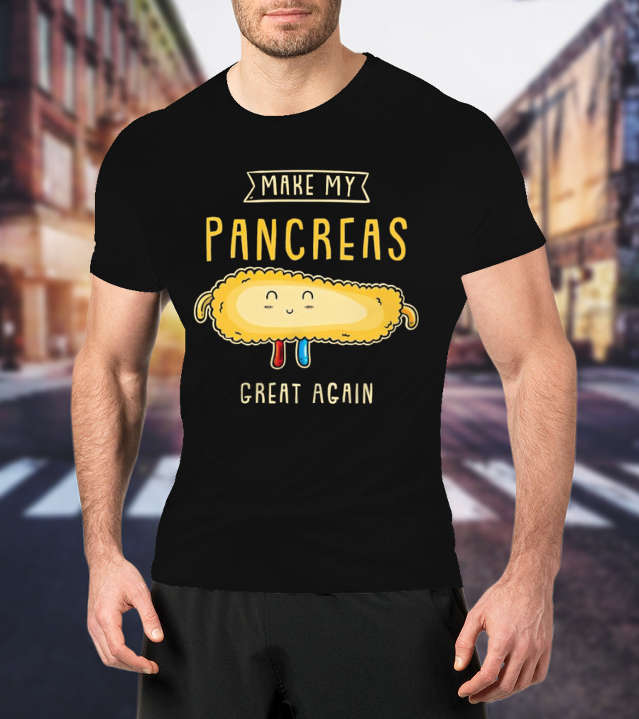 Make My Pancreas Great Again T-Shirt