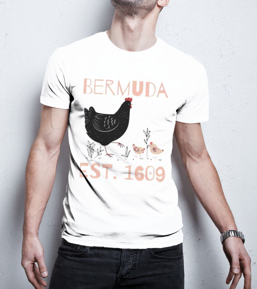 Bermuda Chicken Est. 1609 With Chicks T-Shirt
