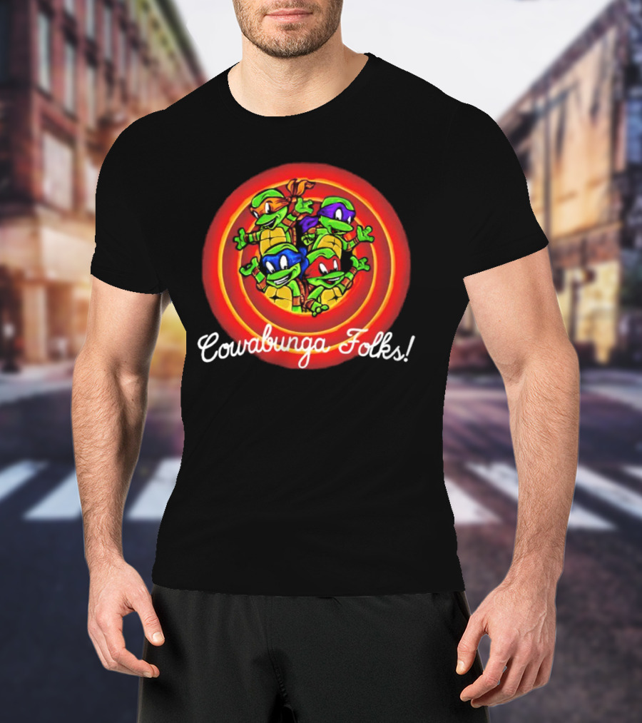 Teenage Mutant Ninja Turtles Cowabunga Folks Raphael Michelangelo Donatello Leonardo T-Shirt