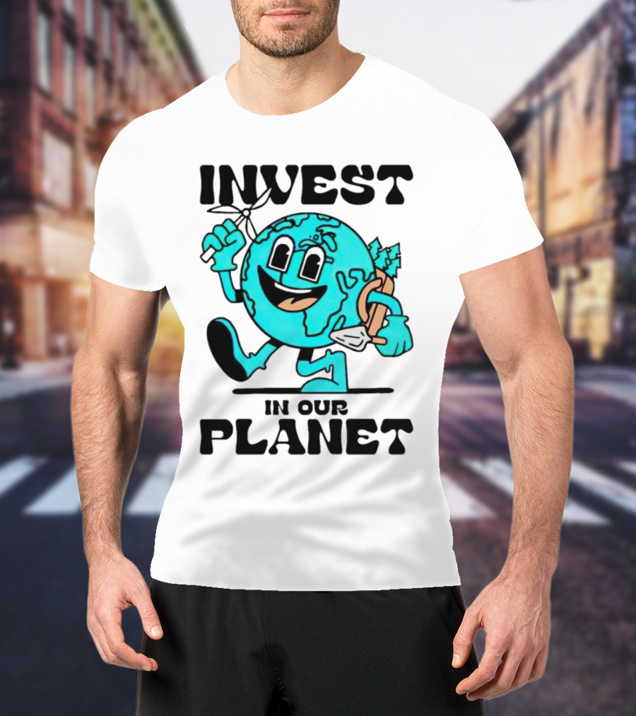 Invest In Our Planet Earth T-Shirt