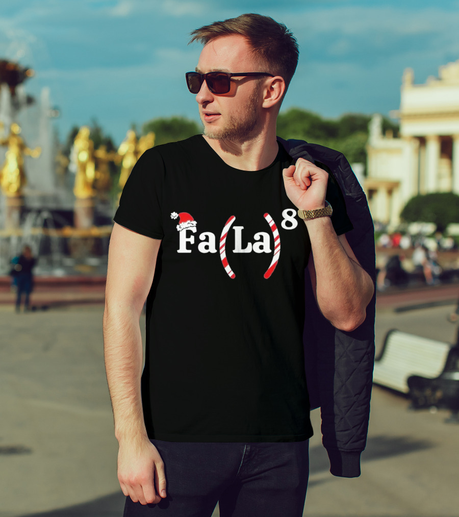 Fa La 8 Christmas Santa Hat Candy Cane T-Shirt