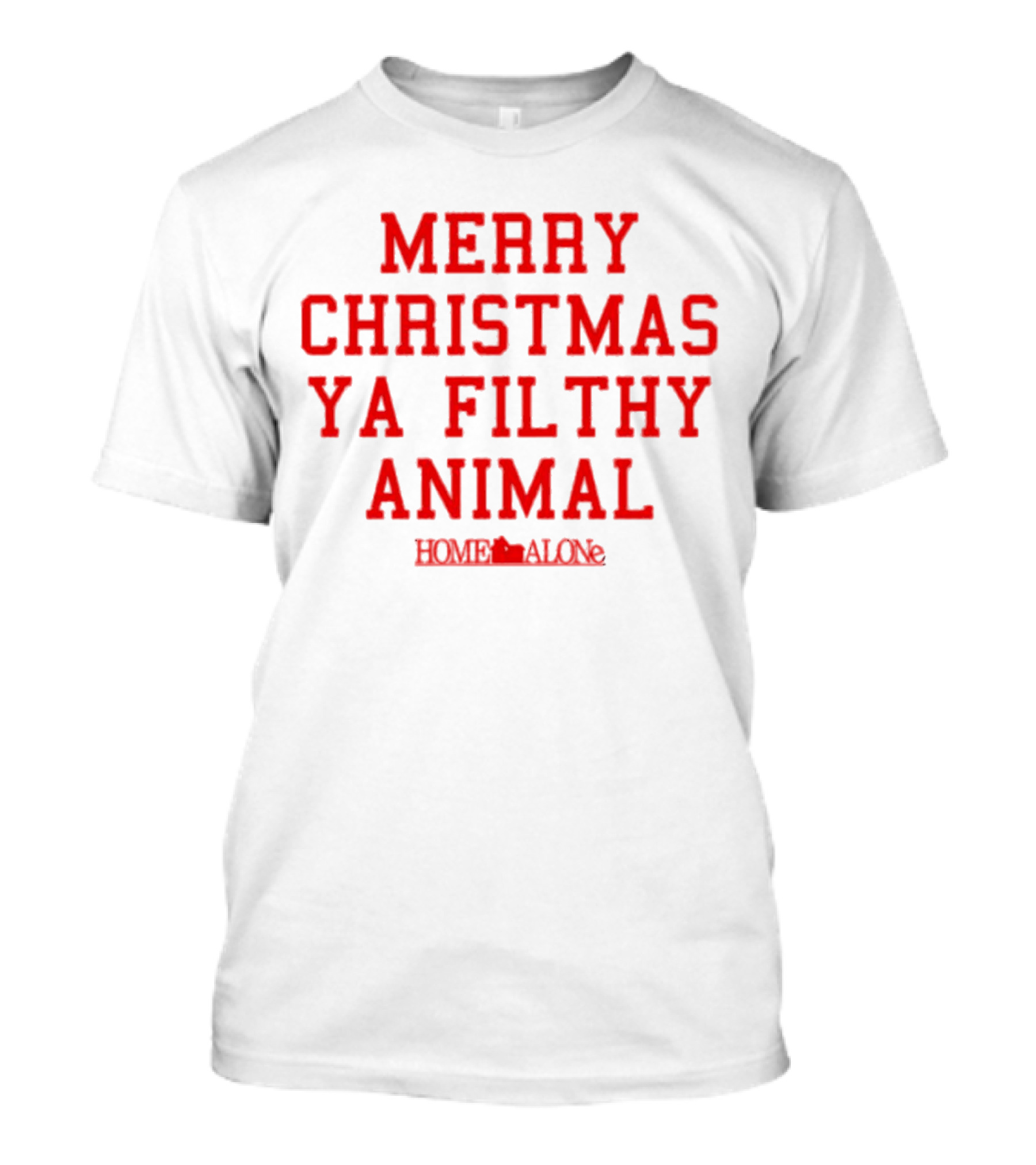 Merry Christmas Ya Filthy Animal Home Alone T-Shirt