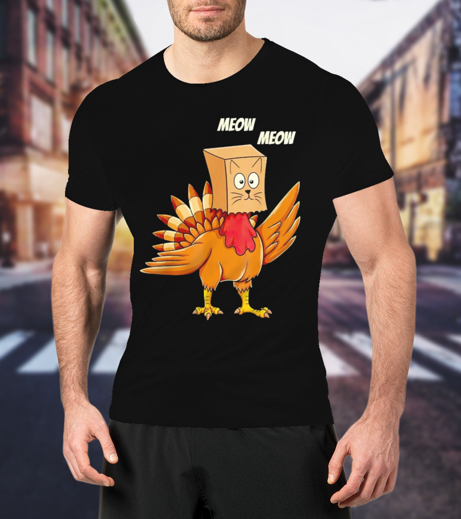 Meow Meow Turkey Cat Thanksgiving T-Shirt