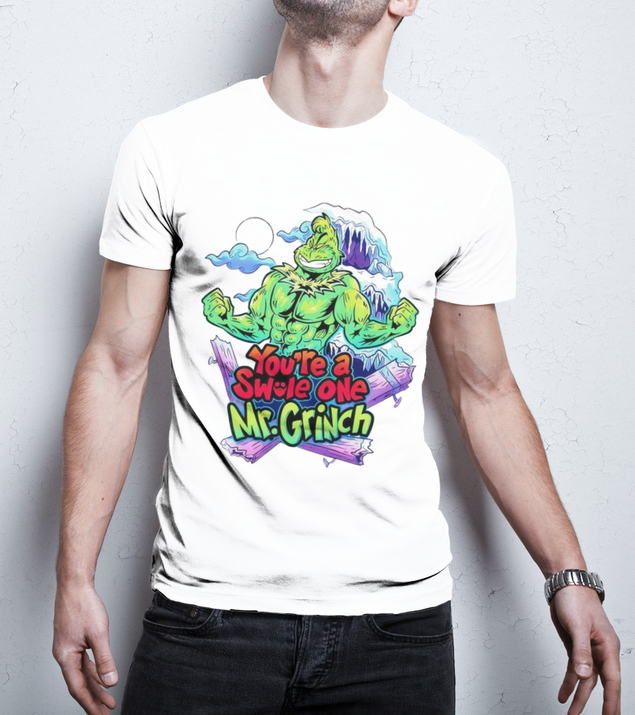 You’re A Swole One Mr Grinch Fitness Muskula Green Character With Frosted Mountain Background T-Shirt