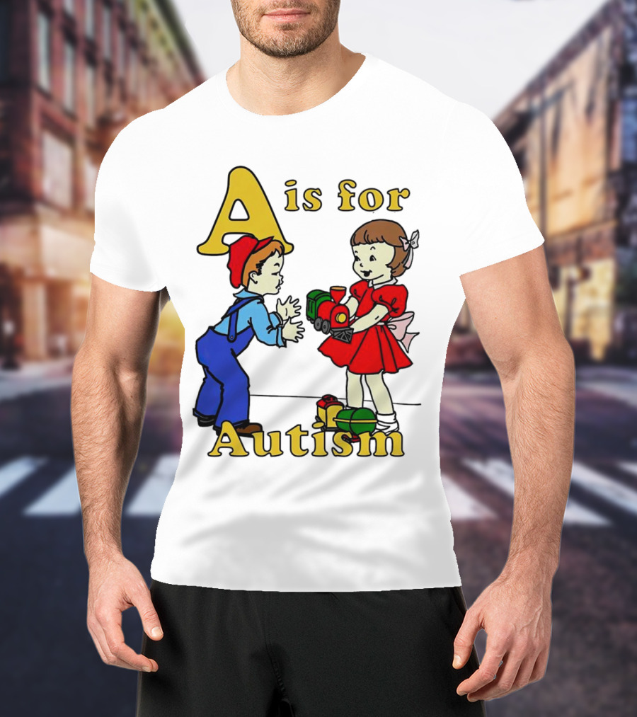 A Is For Autism Train Toys Children Classic T-Shirt