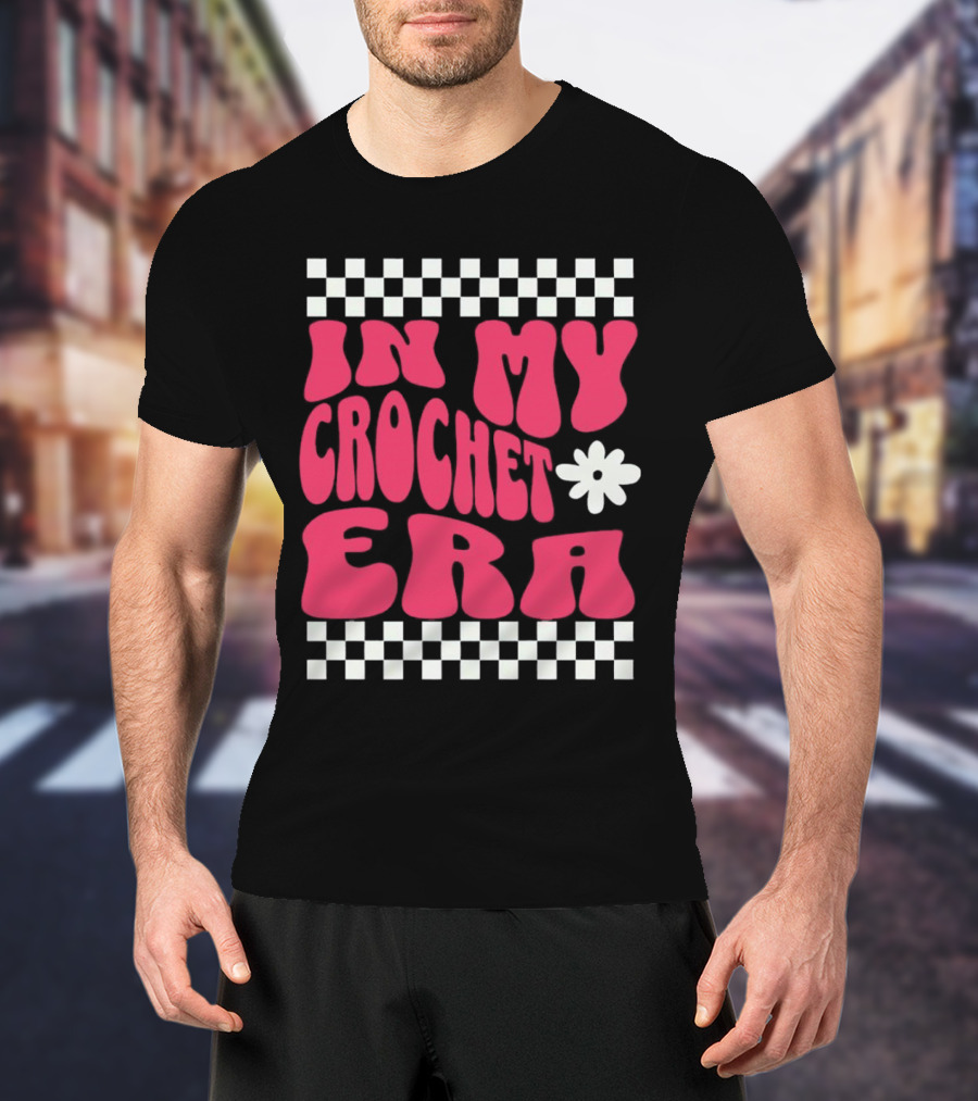 In My Crochet Era Checkerboard Flower Power T-Shirt
