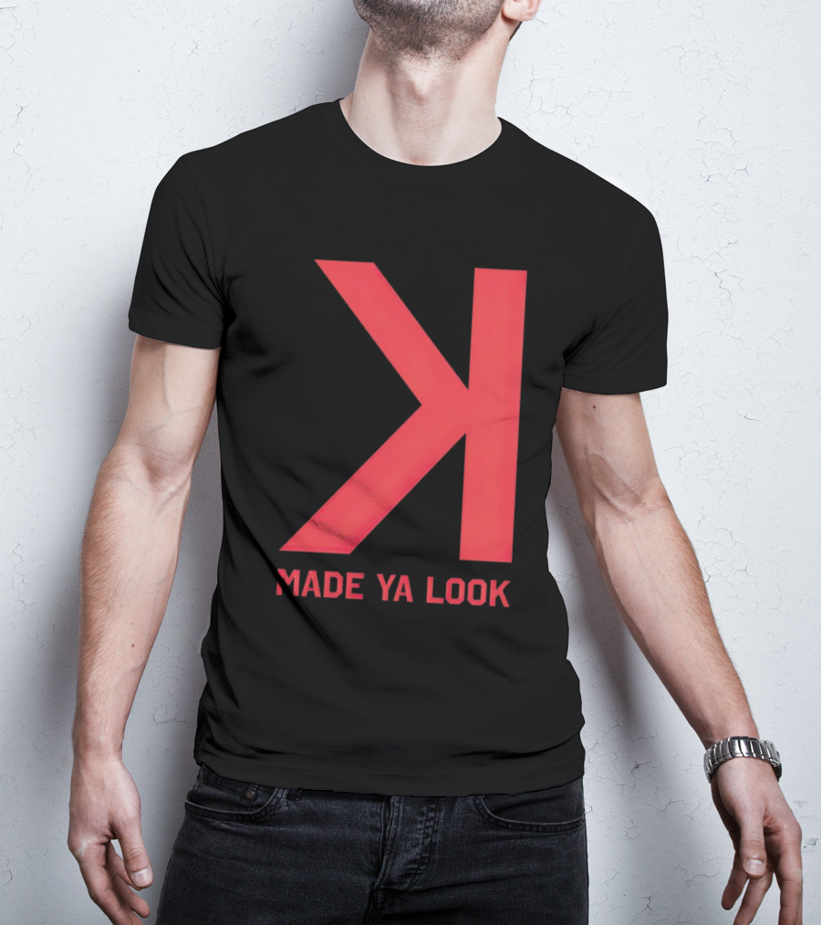 Made Ya Look Backwards K Baseball Strikeout Fan T-Shirt