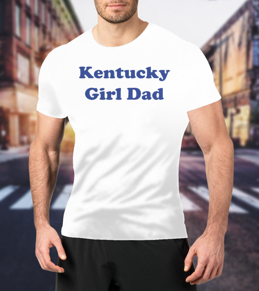 Kentucky Girl Dad Blue Letter Script T-Shirt