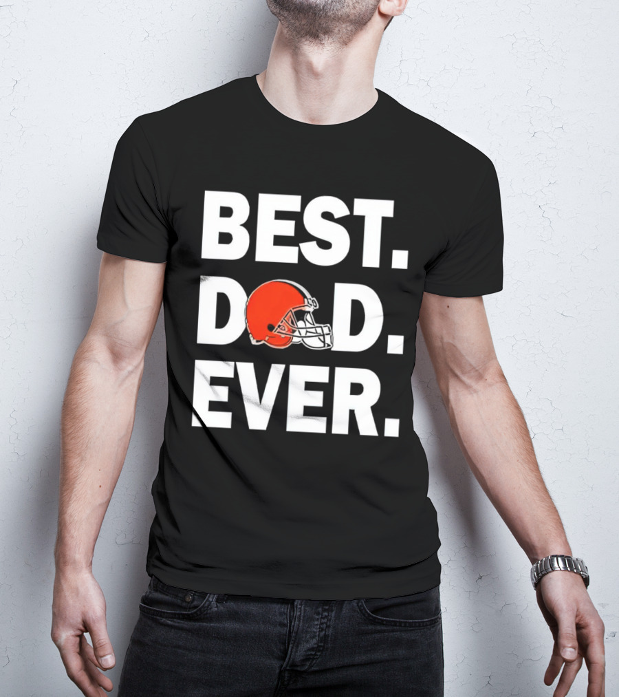 Cleveland Browns Best Dad Ever Football Helmet T-Shirt