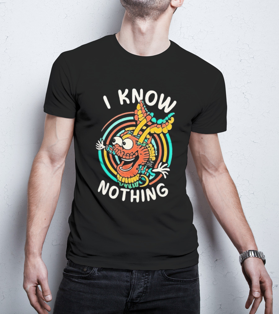 I Know Nothing Vibrant Cartoon Creature With Colorful Swirls T-Shirt