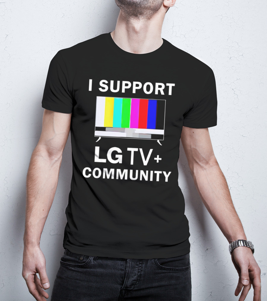 I Support LG TV+ Community Color Bars Display T-Shirt
