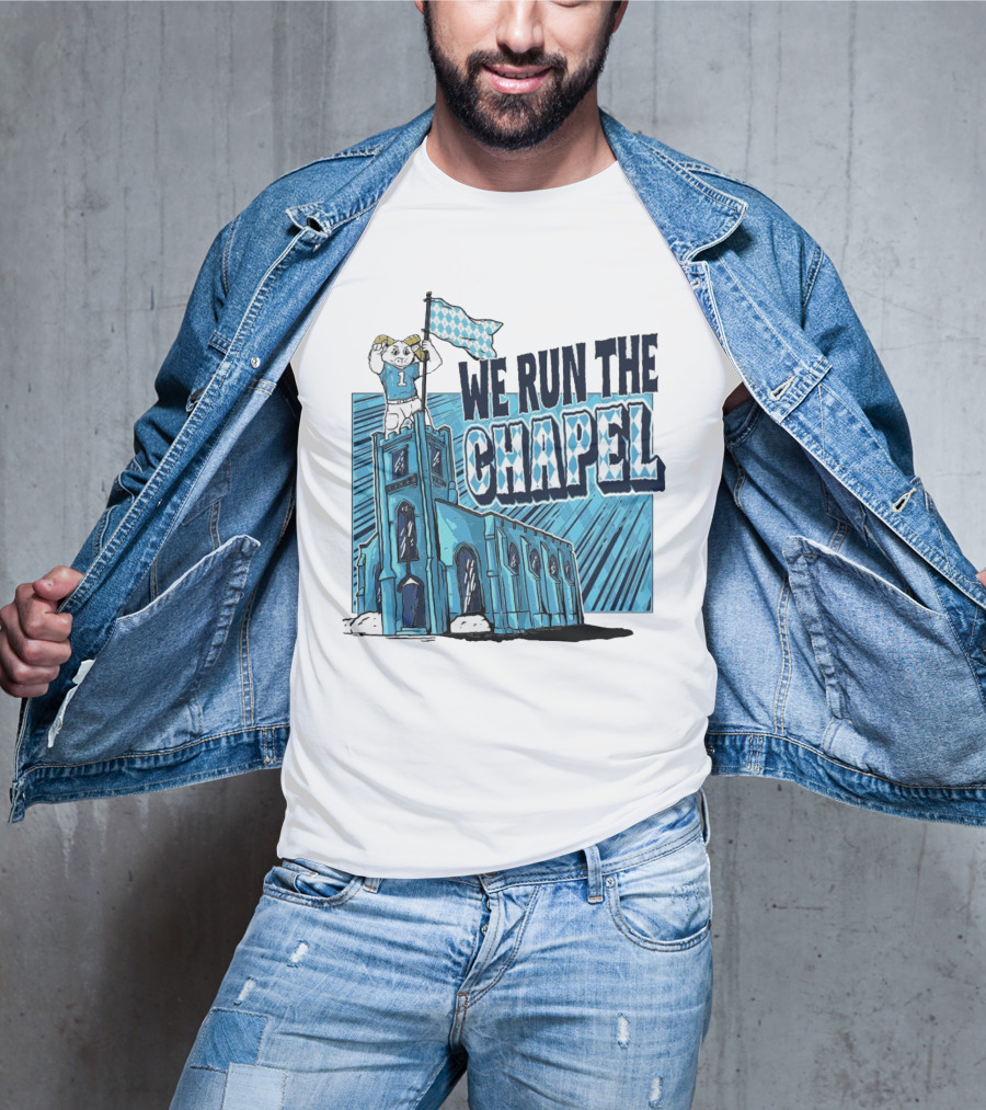 We Run The Chapel Rameses North Carolina Tar Heels T-Shirt