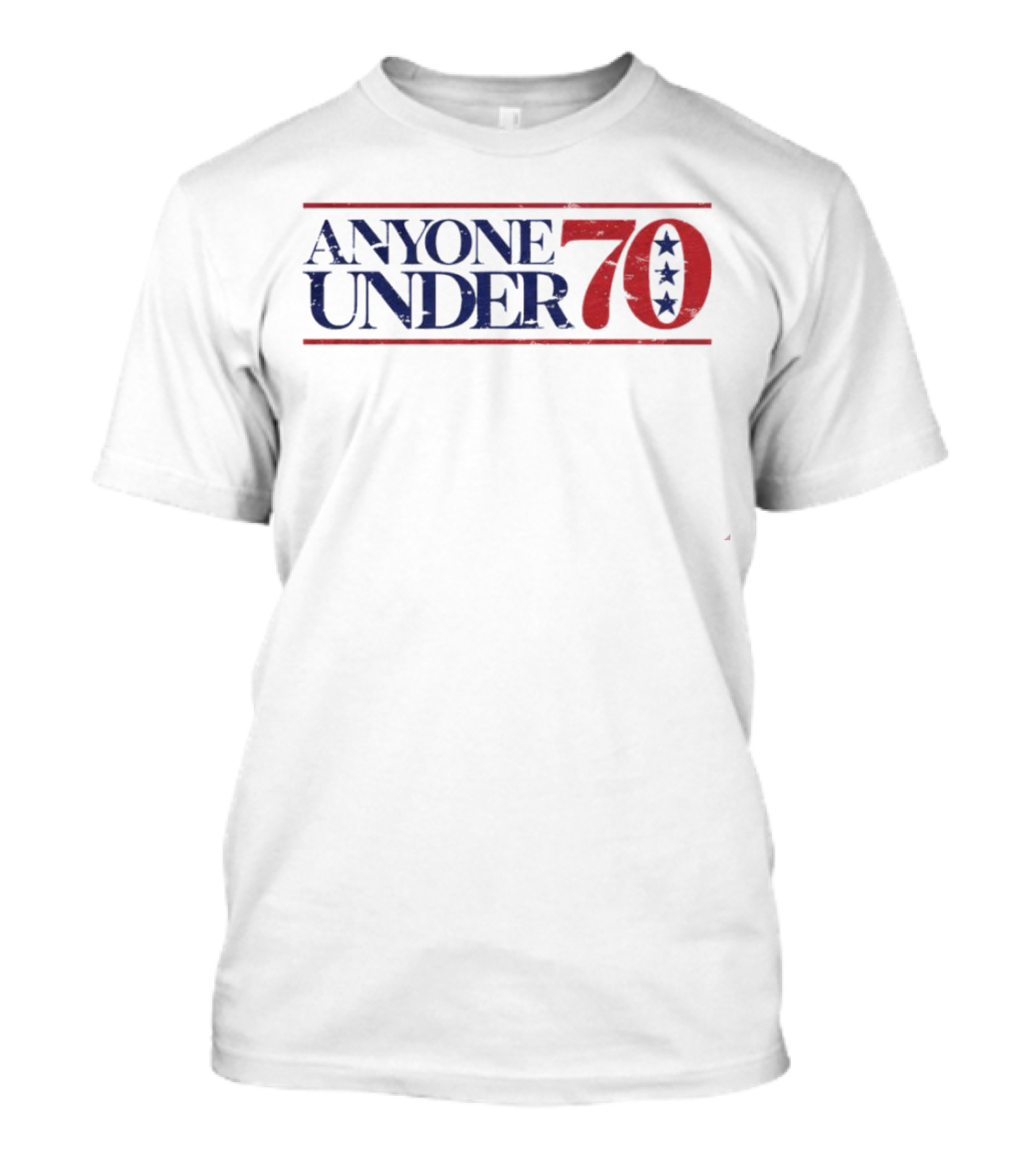 Anyone Under 70 Star Pattern Election T-Shirt