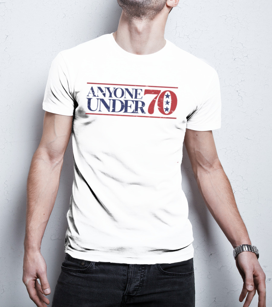 Anyone Under 70 Star Pattern Election T-Shirt