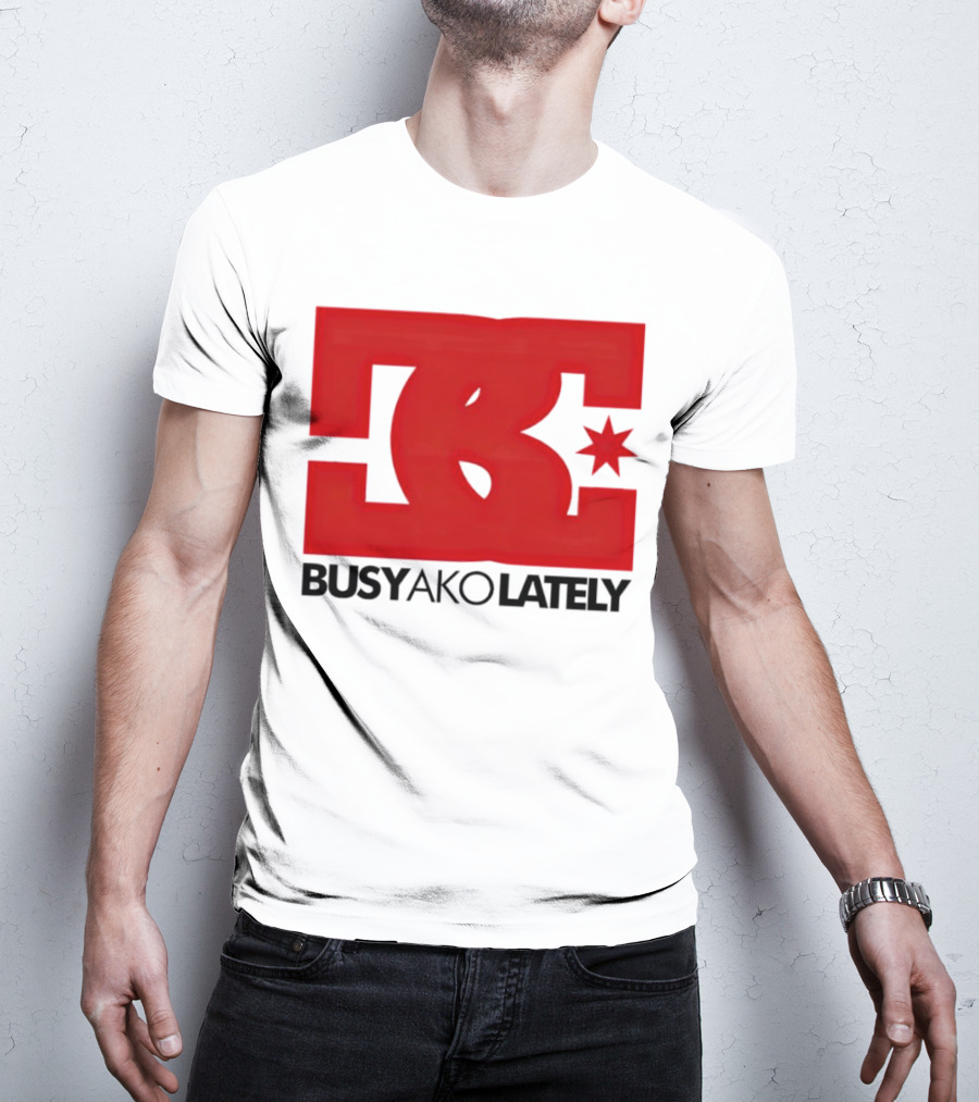 BC Star Busy Ako Lately T-Shirt