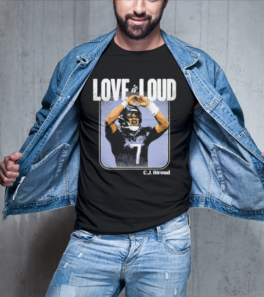 C.J. Stroud Love Is Loud Football Number 7 T-Shirt