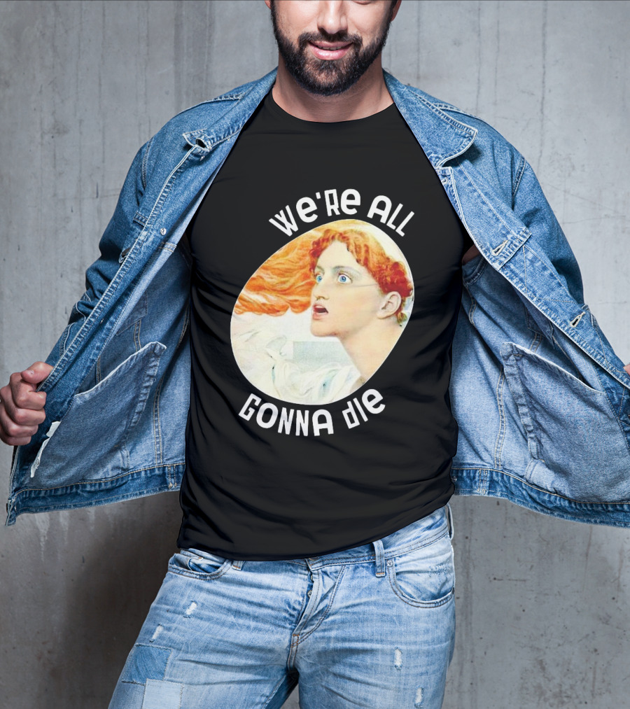 We're All Gonna Die Retro T-Shirt