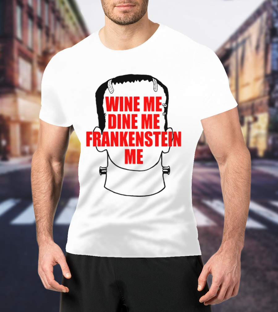 Scott Steiner Wine Me Dine Me Frankenstein Me Monster Head T-Shirt