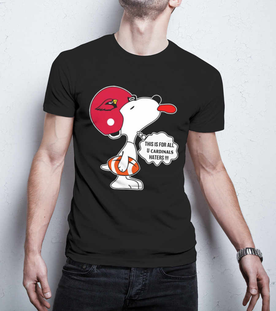 This Is For All U Cardinals Haters Snoopy Arizona Helmet Football T-Shirt