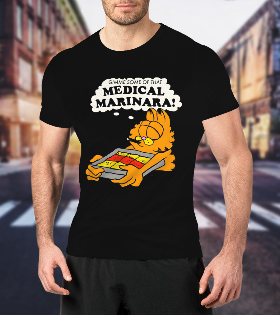 Garfield Gimme Some Of That Medical Marinara With Lasagna T-Shirt