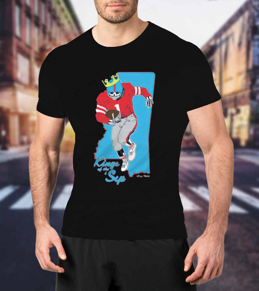 Kings Of The Sip Ole Miss Skeleton Football King T-Shirt
