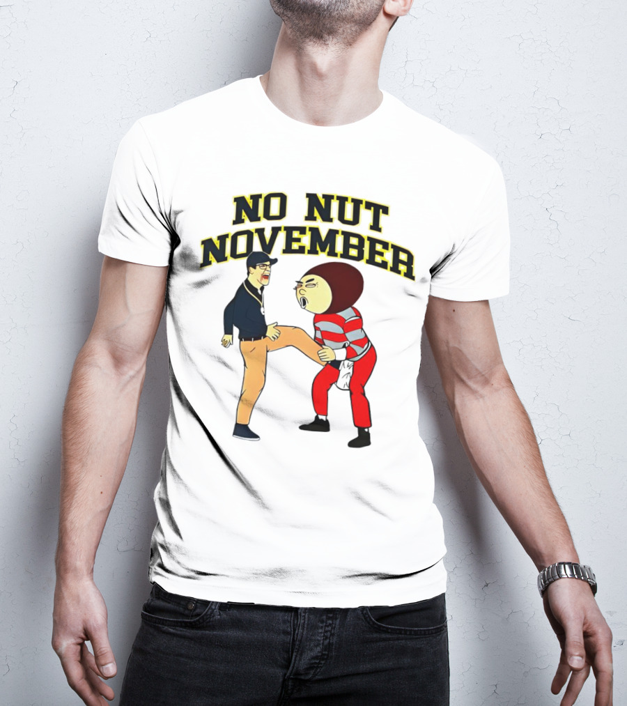 No Nut November Michigan Wolverines Vs Ohio Football Rivalry T-Shirt
